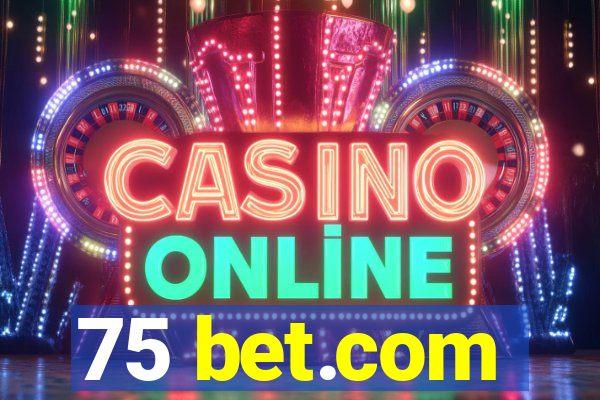 75 bet.com